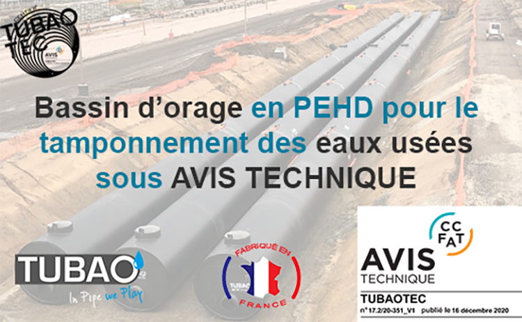 TUBAOTEC : Première solution certifiée par le CSTB pour le stockage ou la rétention des eaux usées sur des réseaux d’assainissement unitaires ou séparatifs en PEHD WEHOLITE.